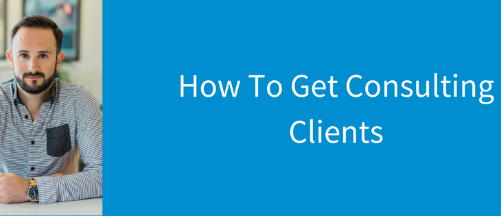 How To Get Consulting Clients