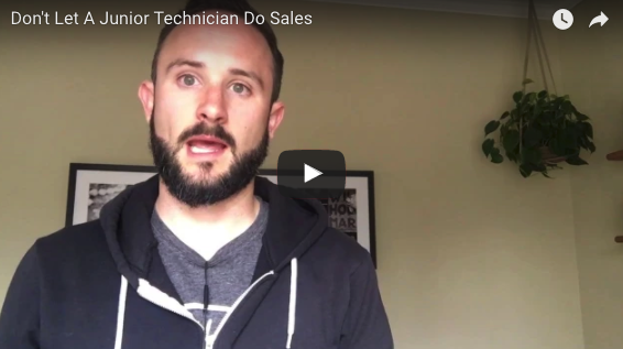 Don’t Let A Junior Technician Do Sales