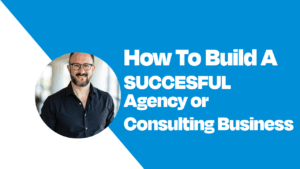 how to build a successful agency