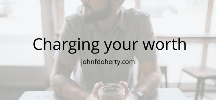 Charging your worth