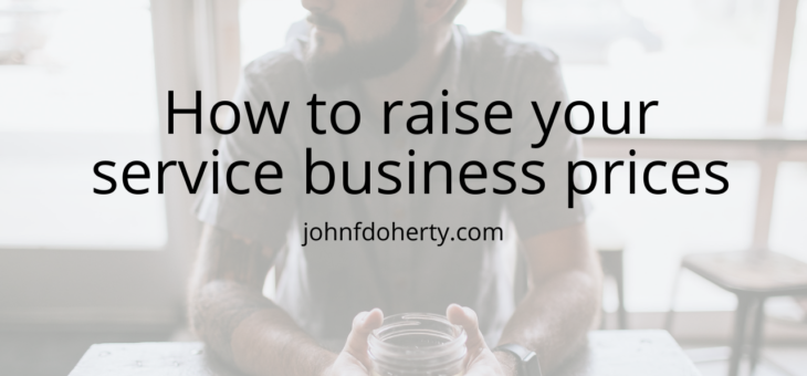 An incredibly easy way to raise your rates as a freelancer